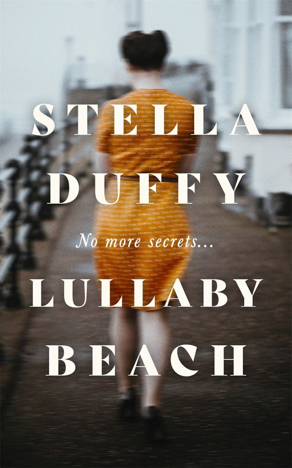 Cover Art for 9780349012407, Lullaby Beach by Stella Duffy