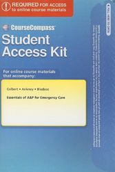 Cover Art for 9780132317344, CourseCompass Student Access Code for Essentials of A&P for Emergency Care by Bruce J. Colbert