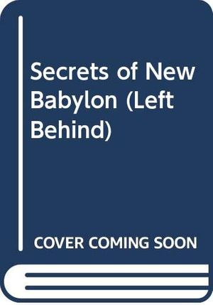 Cover Art for 9780606273640, Secrets of New Babylon by Jerry B. Jenkins