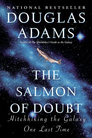 Cover Art for 9780345460950, The Salmon of Doubt by Douglas Adams