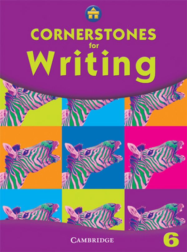 Cover Art for 9780521805513, Cornerstones for Writing Year 6 Pupil's Book by Alison Green, Jill Hurlstone, Diane Skipper, Jane Woods