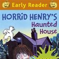 Cover Art for 9781409150008, Horrid Henry's Haunted House by Francesca Simon