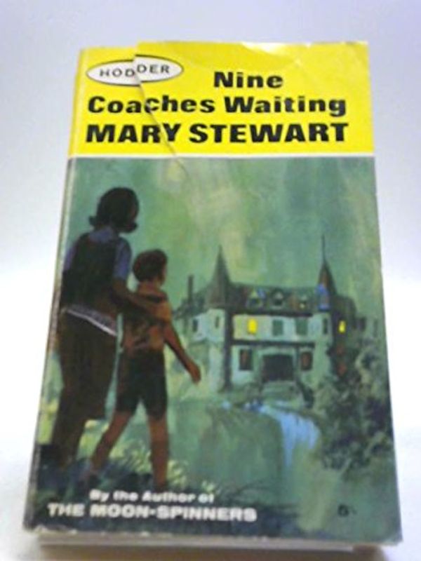 Cover Art for B001J24464, Nine Coaches Waiting by Mary Stewart