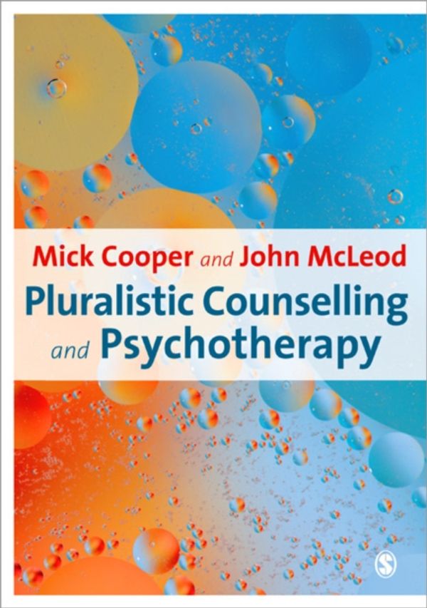 Cover Art for 9781847873453, Pluralistic Counselling and Psychotherapy by Mick Cooper