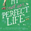 Cover Art for 9780812987713, My Not So Perfect Life by Sophie Kinsella