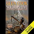 Cover Art for B00NYDCSJQ, Soldiers Live: Chronicles of the Black Company, Book 9 by Glen Cook