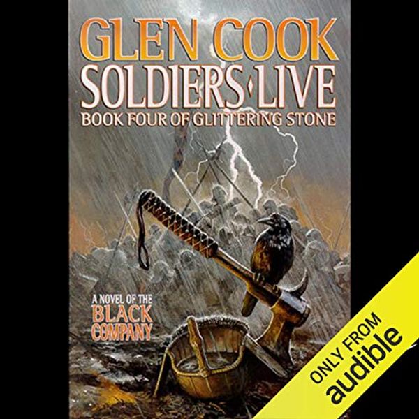 Cover Art for B00NYDCSJQ, Soldiers Live: Chronicles of the Black Company, Book 9 by Glen Cook