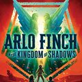 Cover Art for B07PBPX16R, Arlo Finch in the Kingdom of Shadows by John August