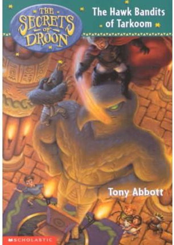 Cover Art for 9781435299603, The Hawk Bandits of Tarkoom by Tony Abbott