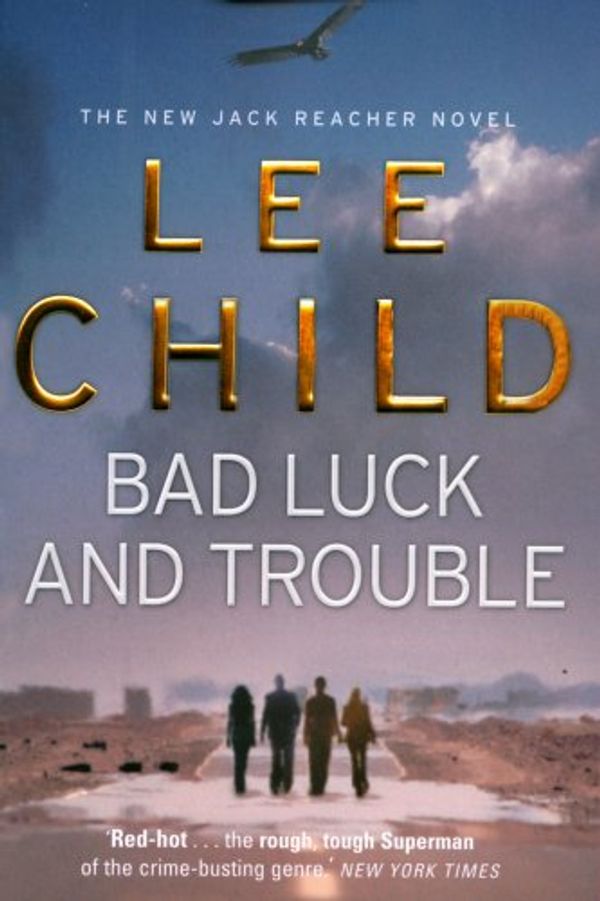 Cover Art for 9780593057001, Bad Luck and Trouble by Lee Child