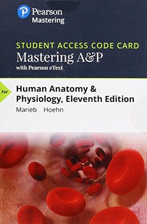 Cover Art for 9780134763408, Masteringa &p with Pearson Etext -- Standalone Access Card -- For Human Anatomy & Physiology by Elaine Nicpon Marieb, Katja N. Hoehn