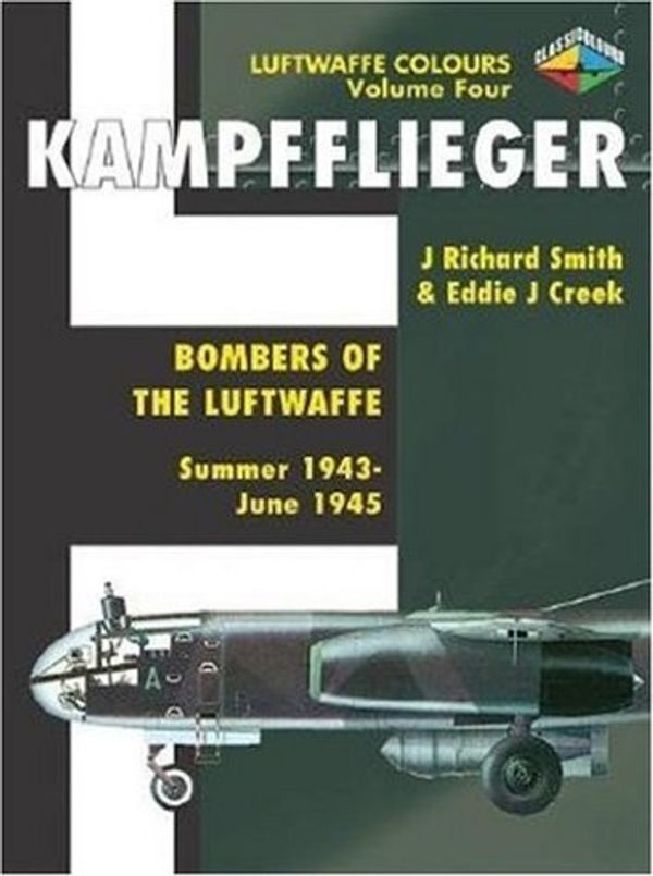 Cover Art for 9781903223505, Kampfflieger: 1944-1945 v. 4 by Eddie Creek