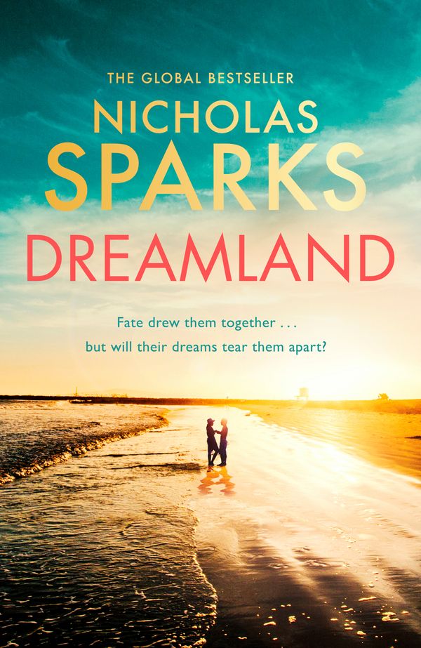 Cover Art for 9780751585520, Dreamland by Nicholas Sparks