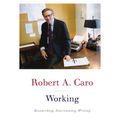 Cover Art for 9780593147108, Working by Robert A. Caro