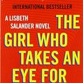 Cover Art for 9780525564379, The Girl Who Takes an Eye for an Eye by David Lagercrantz