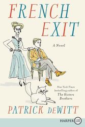 Cover Art for 9780062864406, French Exit by Patrick deWitt