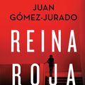 Cover Art for 9781644732755, Reina Roja / Red Queen: 1 by Juan Gómez-Jurado