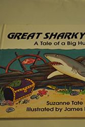 Cover Art for 9781878405463, Great Sharky Shark: A Tale of a Big Hunter by Suzanne Tate