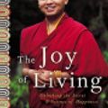 Cover Art for 9785551603238, The Joy of Living by Yongey Mingyur Rinpoche, Daniel Goleman