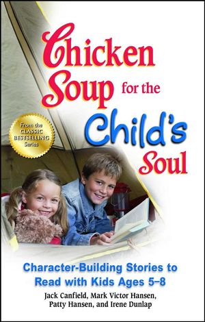 Cover Art for 9781623611156, Chicken Soup for the Child's Soul by Jack Canfield