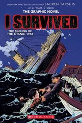 Cover Art for 9781761128448, I Survived the Sinking of the Titanic (Graphix) by Tarshis,Lauren