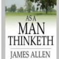 Cover Art for 9781981706563, As a Man Thinketh by James Allen