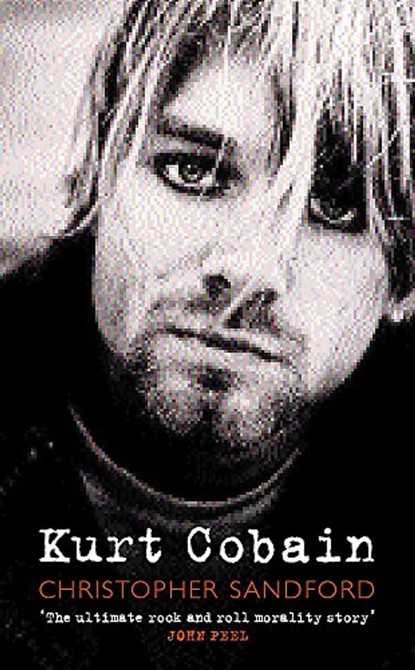 Cover Art for 0000752844563, Kurt Cobain by Christopher Sandford