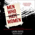 Cover Art for B09VJGJFKH, Men Who Hate Women by Laura Bates