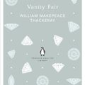 Cover Art for 9780141199641, Vanity Fair by William Makepeace Thackeray, William Thackeray