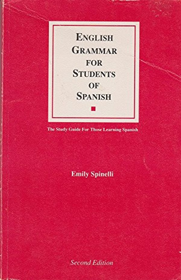 Cover Art for 9780934034135, English Grammar for Students of Spanish by Emily Spinelli