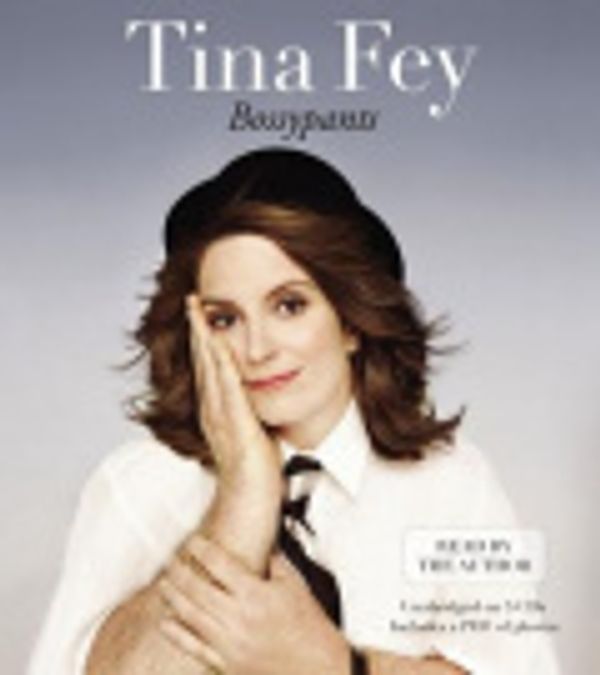 Cover Art for 9781609417208, Bossypants by Tina Fey, Kagen Lesley