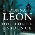 Cover Art for 9780434010677, Doctored Evidence by Donna Leon