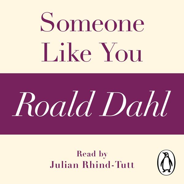 Cover Art for B0091ZC02G, Someone Like You (A Roald Dahl Short Story) (Unabridged) by Unknown