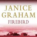 Cover Art for 9780751524239, Firebird by Janice Graham
