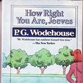 Cover Art for 9780060807702, How Right You Are, Jeeves by P. G. Wodehouse