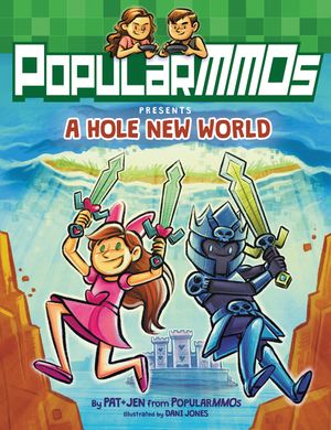 Cover Art for 9780062790873, PopularMMOs Presents A Hole New World by PopularMMOs