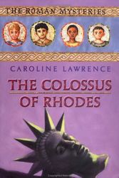 Cover Art for 9781596430822, The Colossus of Rhodes by Caroline Lawrence