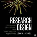 Cover Art for 9781452226101, Research Design: Qualitative, Quantitative, and Mixed Methods Approaches by John W. Creswell