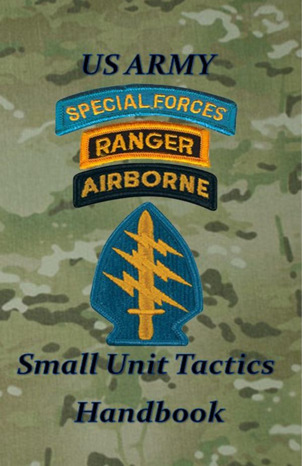 Cover Art for 9780989551342, US Army Small Unit Tactics Handbook by Paul D. LeFavor