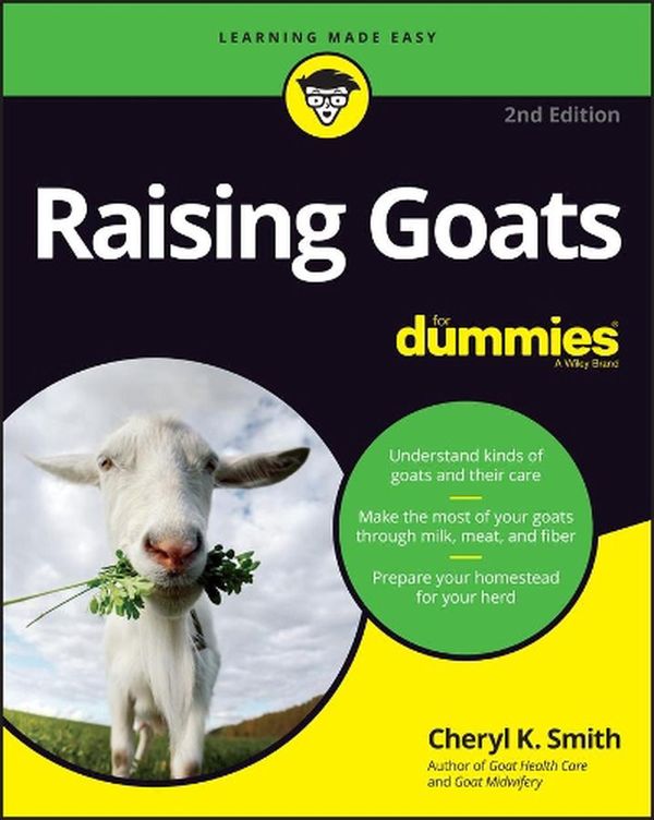 Cover Art for 9781119772583, Raising Goats For Dummies (For Dummies (Pets)) by Smith, Cheryl K.