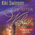 Cover Art for 9780758229038, Life After Wifey by Swinson, Kiki