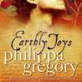 Cover Art for 9780006496441, Earthly Joys by Philippa Gregory