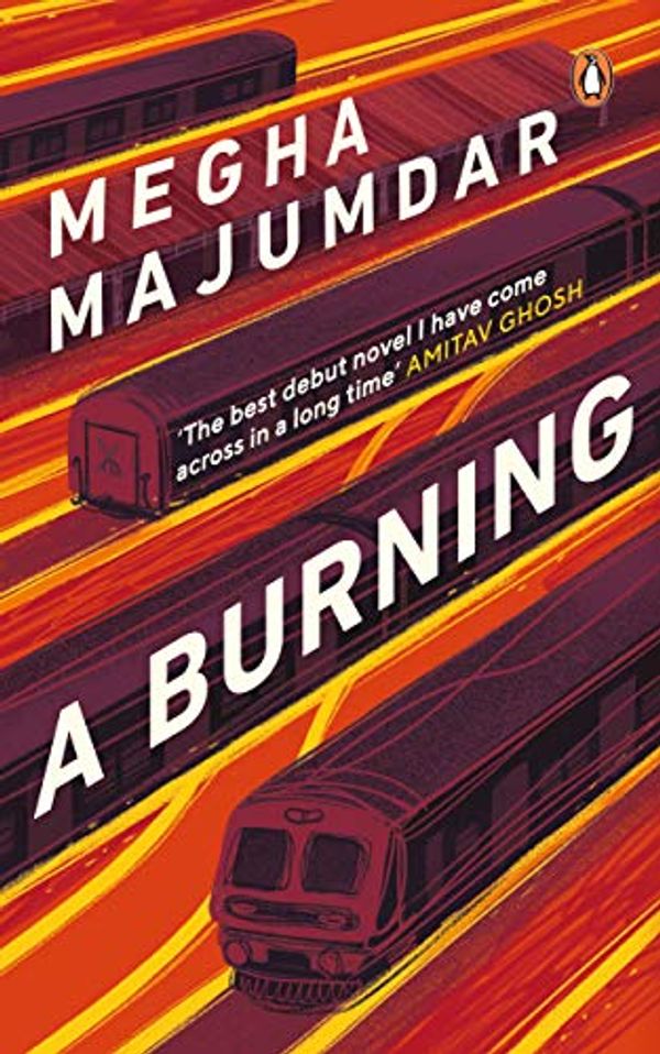 Cover Art for 9780670093793, A Burning by Megha Majumdar