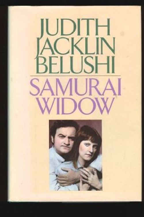 Cover Art for 9780881845754, Samurai Widow by Judith Jacklin Belushi