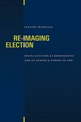 Cover Art for 9780802864086, Re-imaging Election by Suzanne McDonald