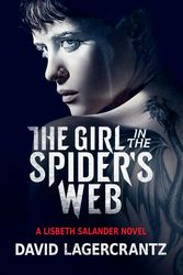Cover Art for 9780525564577, The Girl in the Spider's Web by David Lagercrantz