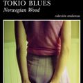 Cover Art for 9788483836712, Tokio blues. Norwegian Wood by Haruki Murakami, Lourdes Porta Fuentes