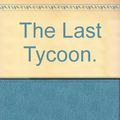Cover Art for 9780684179537, Fitzgerald F.S:Last Tycoon Pr by F Scott Fitzgerald