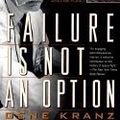 Cover Art for 9780783891378, Failure Is Not an Option by Gene Kranz