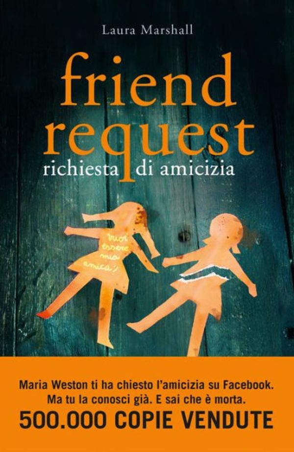 Cover Art for 9788858520024, Friend Request by Laura Marshall